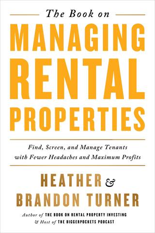 The Book On Managing Rental Properties
