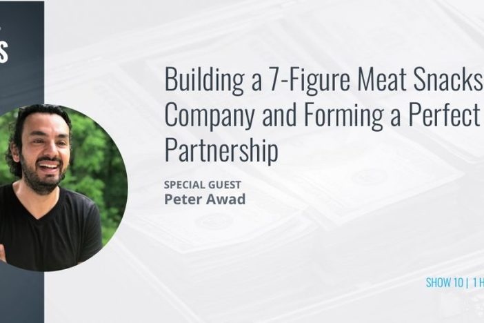 BiggerPockets Business Podcast 10: Building a 7-Figure Meat Snacks Company and Forming a Perfect Partnership with Peter Awad