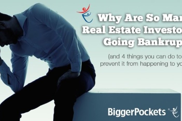 Why Are So Many Real Estate Investors Going Bankrupt?