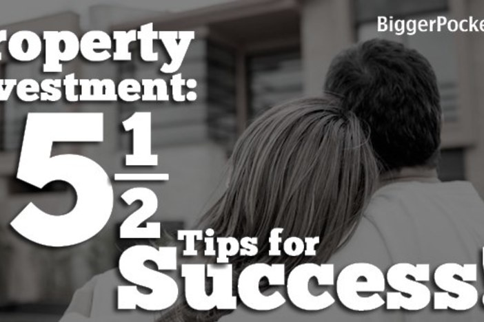 Property Investment: 5 1/2 Tips for Success property investment
