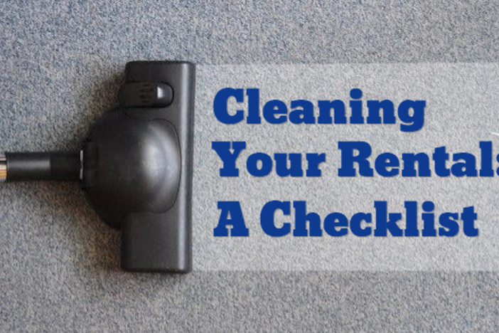 Cleaning Your Rental: A Checklist Cleaning Your Rental: A Checklist