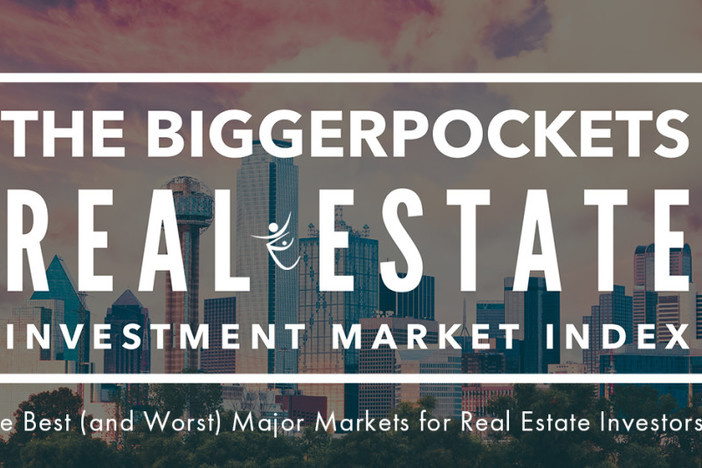 BiggerPockets Real Estate Investment Market Index: The Best (and Worst) Major Markets for Real Estate Investors, 2015 biggerpockets-market-index