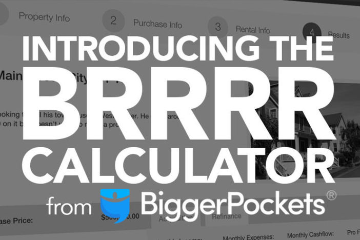 Introducing: The BiggerPockets BRRRR Calculator!