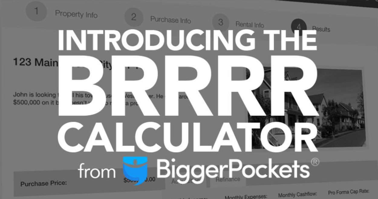 Introducing: The BiggerPockets BRRRR Calculator!