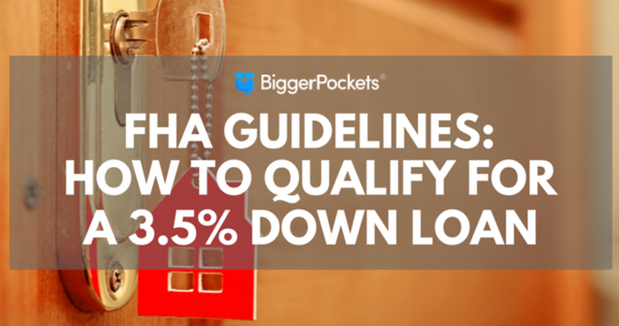 FHA Guidelines: How to Qualify for a 3.5% Down Loan