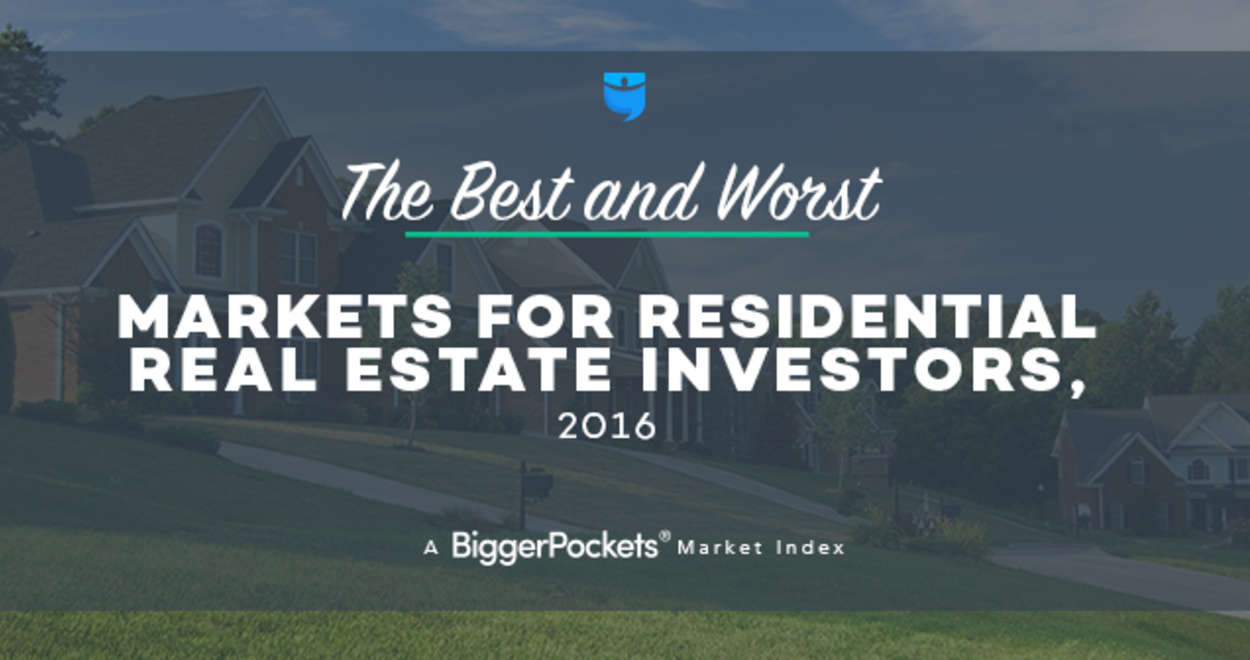 The Best and Worst Markets for Residential Real Estate Investors, 2016 best_worst_markets-1